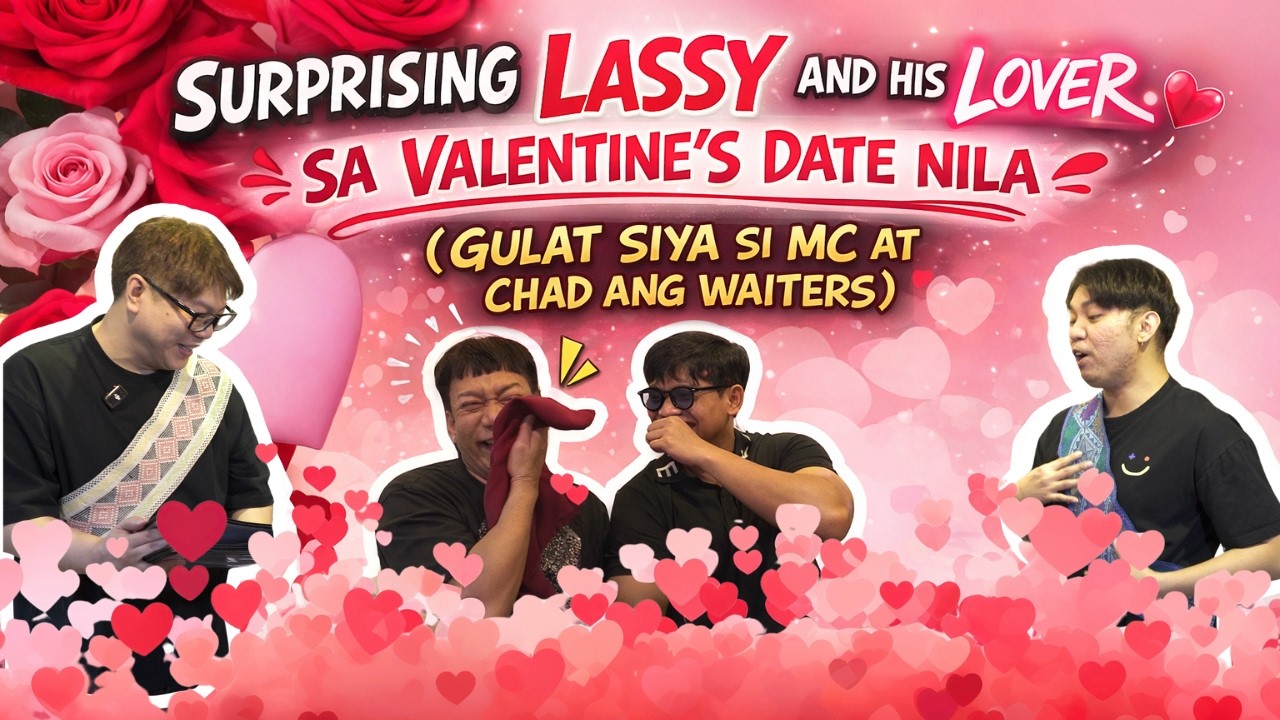 SURPRISING LASSY AND HIS LOVER SA VALENTINE'S DATE NILA (GULAT SIYA SI MC AT CHAD ANG WAITERS)