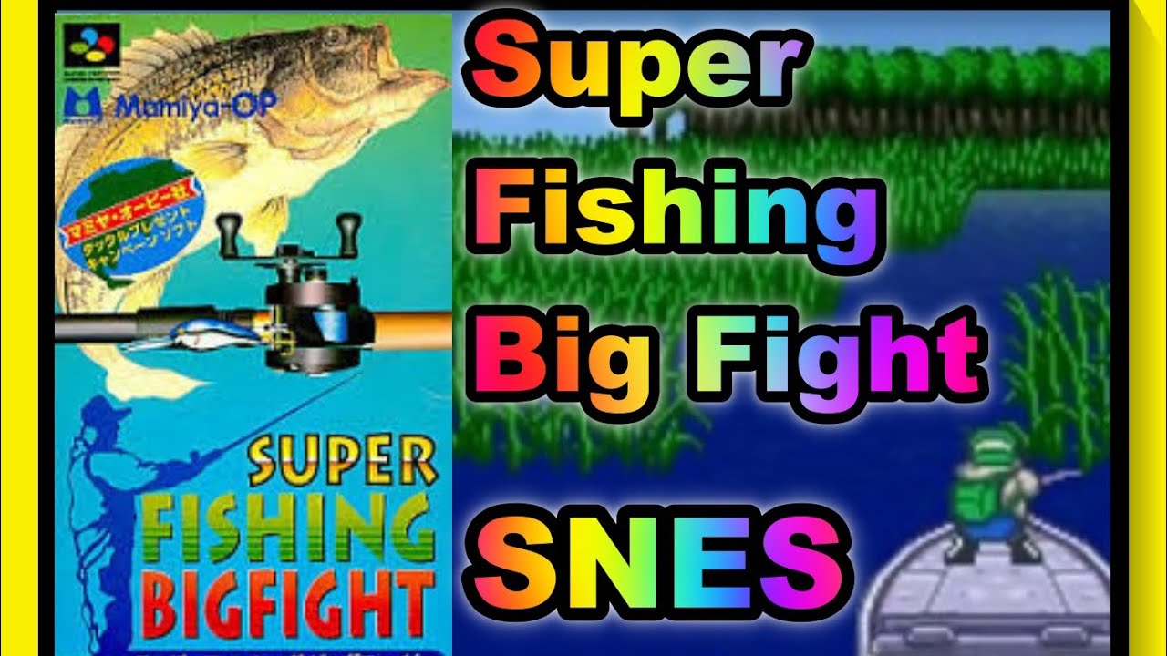 【SNES/1080p】Super Fishing Big Fight retro gamer plays YouTube
