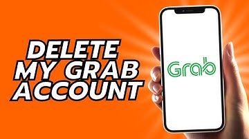 How To Delete My Grab Account