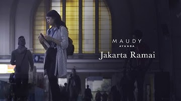 Maudy Ayunda - Jakarta Ramai | Official Music Video