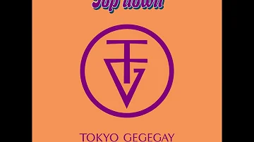 TOKYO GEGEGAY - Top down (Official Audio)