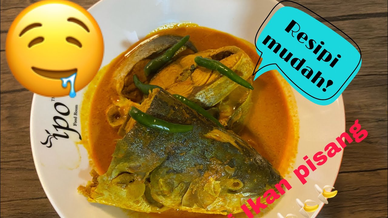 Resipi Mudah Kari Ikan Pisang Malaysia Resipimudah Fishcurry Youtube