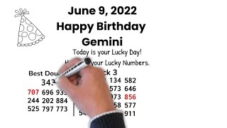 Gemini - Happy Birthday Wishes - Lucky Lottery Predictions Pick 3, Pick 4 -June 9, 2022 ✌