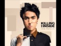 KILLING ME INSIDE - Melangkah