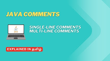 Java Comments | Single-line & Multi-line | Explained in Tamil