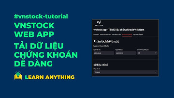 Giới thiệu cách sử dụng vnstock web app tải dữ liệu chứng khoán dễ đàng