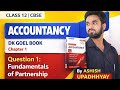 Question 1, Chapter 1 । Partnership Accounting । Dk goel Book 2027 Exam । Ashish Commerce Academy