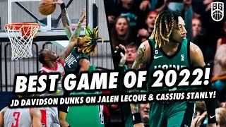 JD DAVIDSON CATCHES A BODY IN THE CRAZIEST G-LEAGUE GAME OF 2022!!! 😳