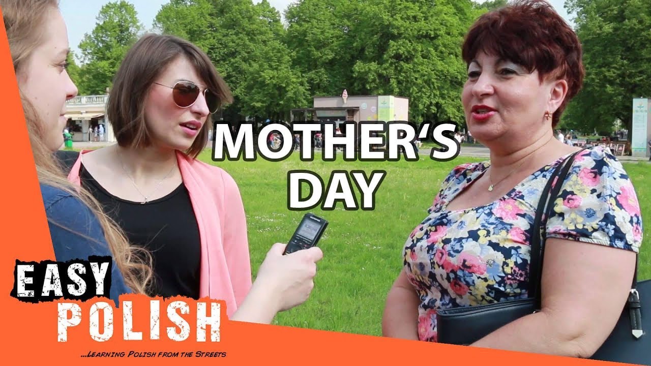 Mother S Day In Poland Easy Polish 53 Youtube