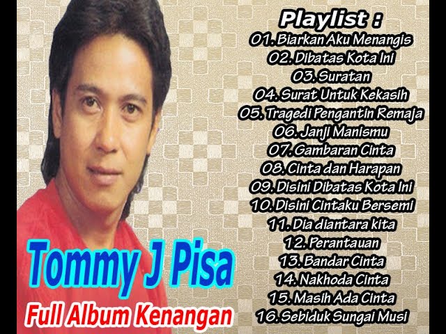 The Best Of Tommy J Pisa Full Album Paling Laris class=