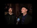 Anthony Kiedis and Flea - Hullabaloo Interview 2007