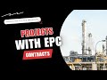 Why are EPC contracts so widely used in industrial projects?