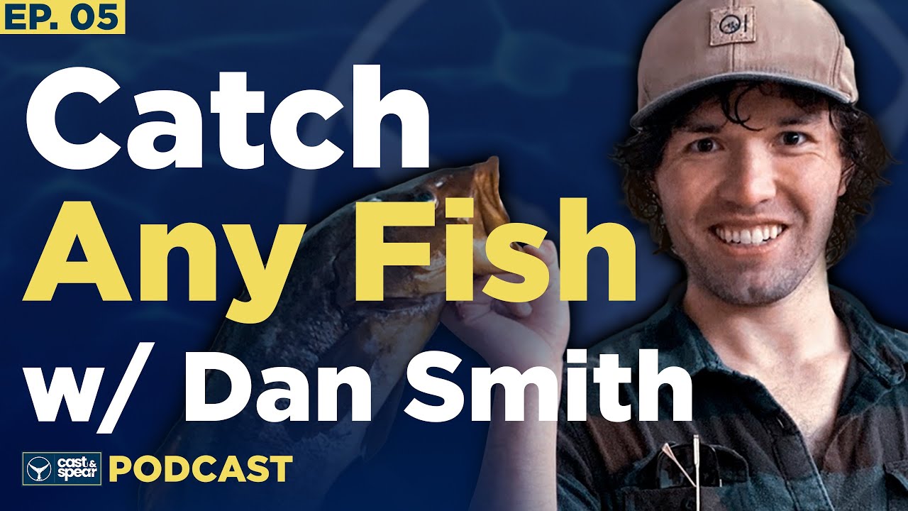 How to Catch Any Fish with Dan Smith | E05 - YouTube