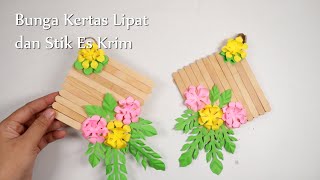 Cara Membuat Hiasan Bunga dari Stik Es Krim dan Kertas Lipat