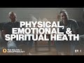 Physical emotional and spiritual health  generational leadership ep 1 mac  brandon lake