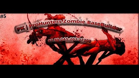 PK | ProHunters Zombie BaseBuilder #5 | Fake Box
