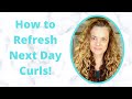 Easy How to Refresh Next Day Curls