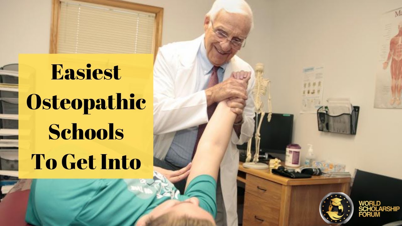Easiest Osteopathic Schools To Get Into in 2021 YouTube