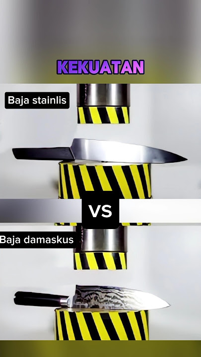 PERBANDINGAN KEKUATAN PISAU: BAJA STAINLES VS BAJA DAMASKUS