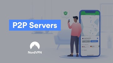 How P2P servers work? | NordVPN