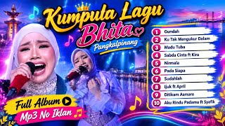 KUMPULAN LAGU BHITA PANGKALPINANG
