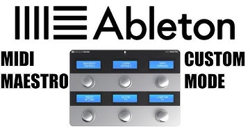 Singular Sound Midi Maestro Custom Mode | Ableton Foot Controller