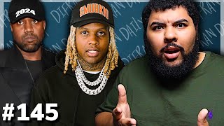 #145: Kanye West’s New Nazi Cult, Did Lil Durk Flip On King Von + Joe Budden & Mal Fight