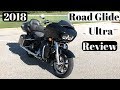 2018 Road Glide Ultra Review:First 1000 Miles