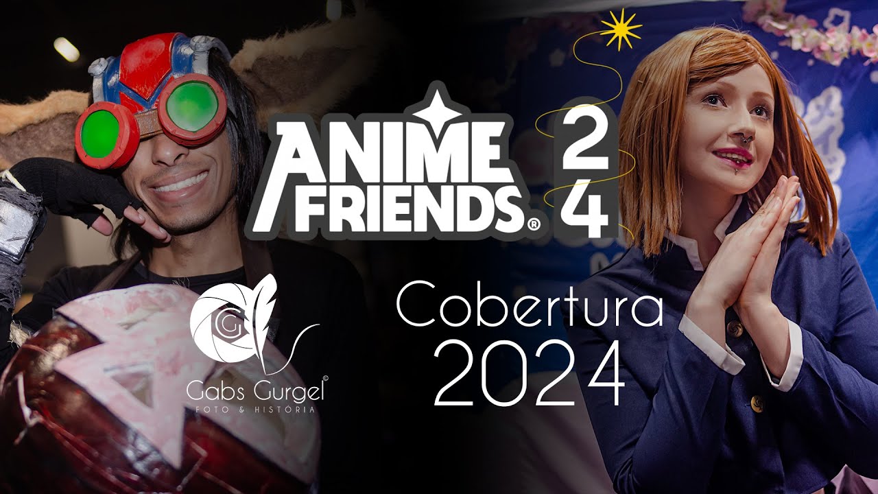 📸 COBERTURA AUDIOVISUAL - ANIME FIRENDS 2024 📸