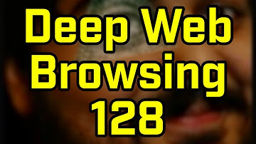 THE GARA TASK FORCE!?! - Deep Web Browsing 128