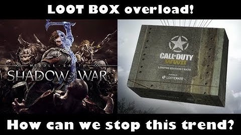 How can we fix the Loot Box and Microtransaction problem? | RANT AHEAD