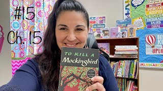 To Kill A Mockingbird: Ch. 15 (Episode 15) (*Jr. High and over)