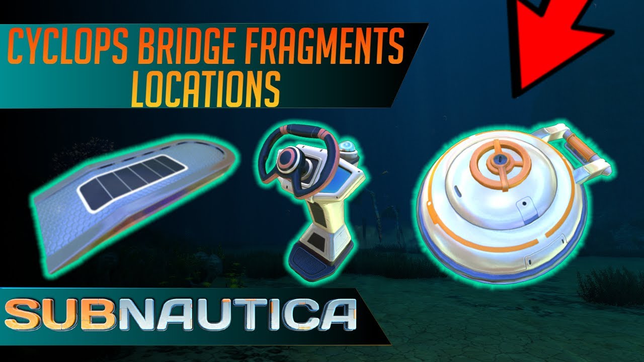 subnautica cyclops fragments 2019