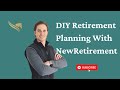 Diy retirement planning newretirement