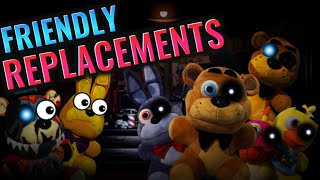 FNAF Plush AR: Friendly Replacements!