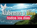 🕊 Alabemos a DIOS todos los días