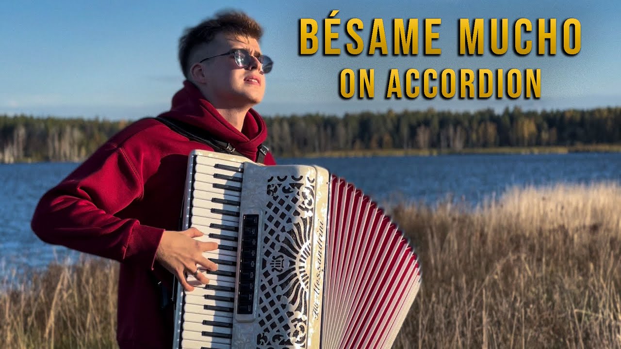 Bésame Mucho (Accordion Cover)