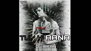 Tum Hi Aana Remix || Marjaavaan || Dj Irfan Mumbai