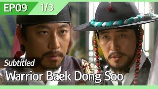 [CC/FULL] Warrior Baek Dong Soo EP09 (1/3) | 무사백동수