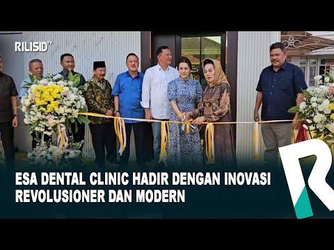 ESA Dental Clinic hadir dengan Inovasi Revolusioner dan Modern