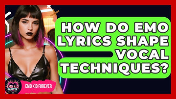 How Do Emo Lyrics Shape Vocal Techniques? - Emo Kid Forever