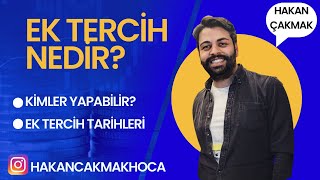 Ek Tercih Nedir? Kimler Yapabilir? Ek Tercih Tarihleri 2023