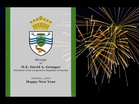 President David Granger's Address to the Nation - Green Guyana - January 1, 2017
