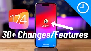 iOS 17.4  30+ New Changes and Features