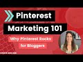 Pinterest Marketing 101: Why Pinterest ROCKS for Business and Bloggers