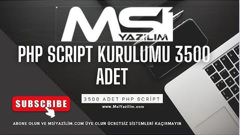 Php Script Kurulumu 3500 Adet açık kaynak sistem tek fiyat yazilimlar