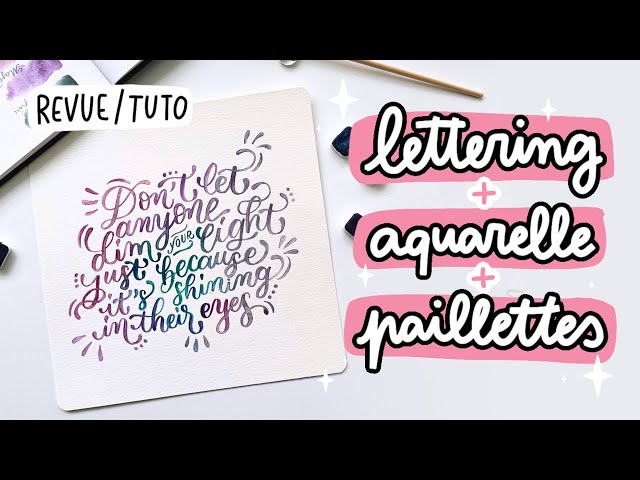 Comment réussir de beaux lettering aquarelle : l'importance du papier ~ -  Lettering Créatif