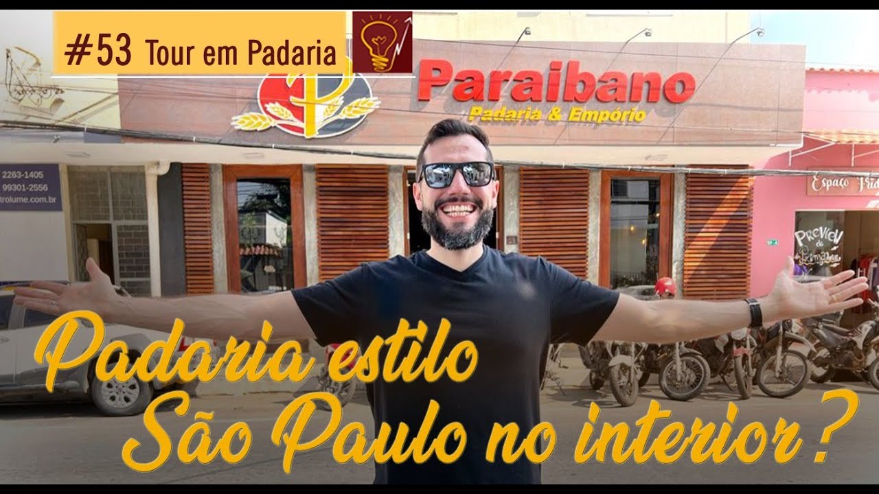 Padaria estilo São Paulo, no interior? Tour em Padaria - Paraibano