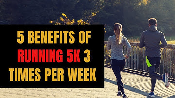 5 Benefits Of Running 5k Everyday
