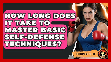 How Long Does It Take To Master Basic Self-Defense Techniques? - Fighting Arts Lab
